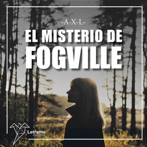 El misterio de Fogville, -A-X-L-
