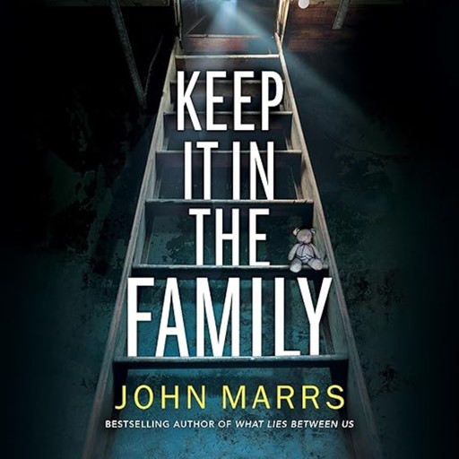 Keep It in the Family, John Marrs