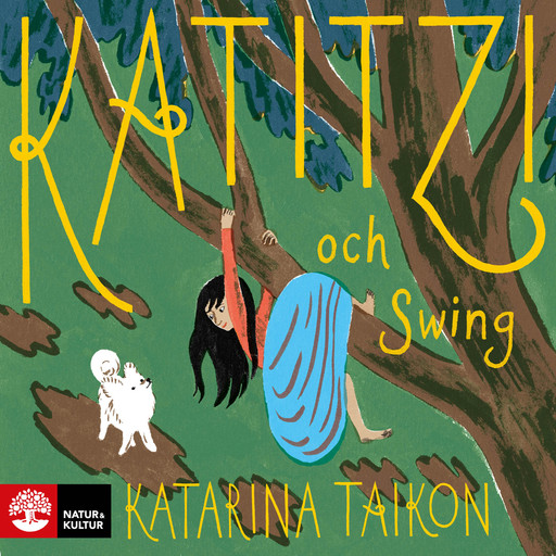 Katitzi och Swing, Katarina Taikon, Joanna Hellgren