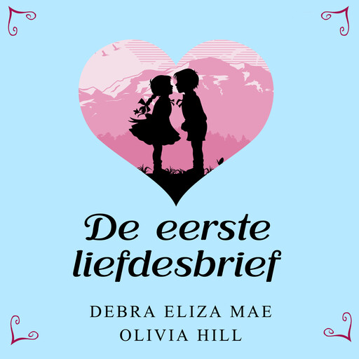 De eerste liefdesbrief, Olivia Hill, Debra Eliza Mae