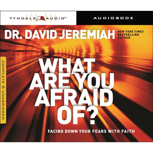 What Are You Afraid Of?, David Jeremiah