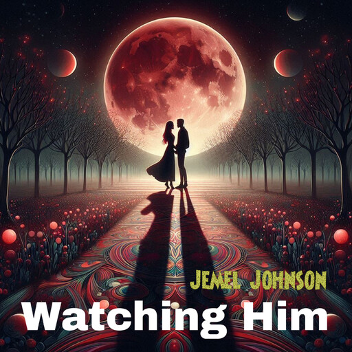 Watching Him, Jemel Johnson