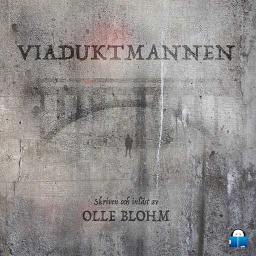 Viaduktmannen, Olle Blohm