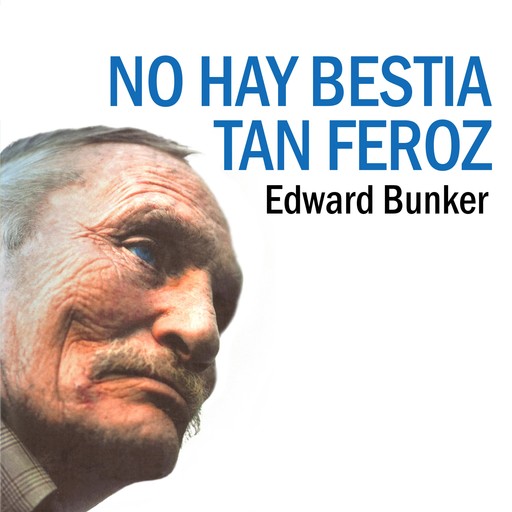 No hay bestia tan feroz, Edward Bunker