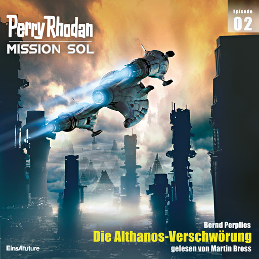 Perry Rhodan Mission SOL Episode 02: Die Althanos-Verschwörung, Bernd Perplies