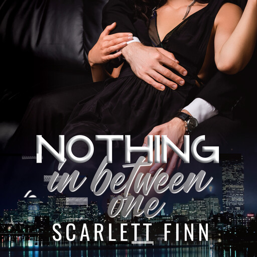 Nothing In Between: One, Scarlett Finn