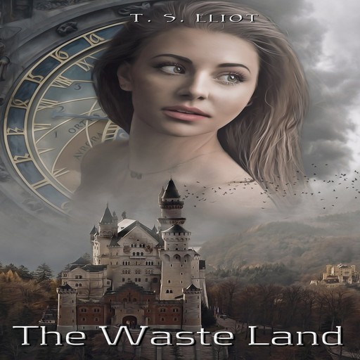 The Waste Land (Unabridged), T.S.Eliot