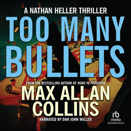 Too Many Bullets, Max Allan Collins