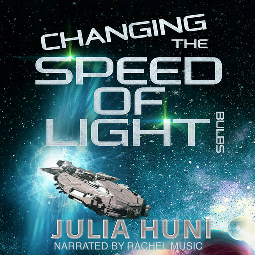 Changing the Speed of Light Bulbs, Julia Huni