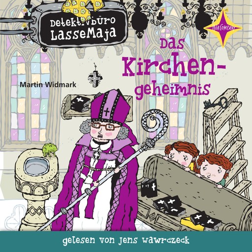 Das Kirchengeheimnis - Detektivbüro LasseMaja, Teil 18 (ungekürzt), Martin Widmark