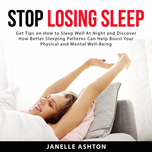 Stop Losing Sleep, Janelle Ashton