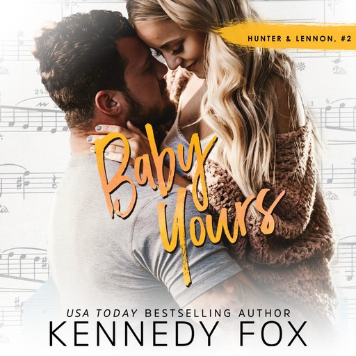 Baby Yours, Kennedy Fox