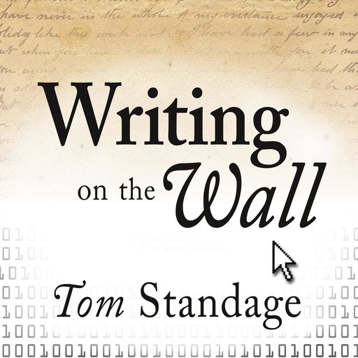 Writing on the Wall, Tom Standage