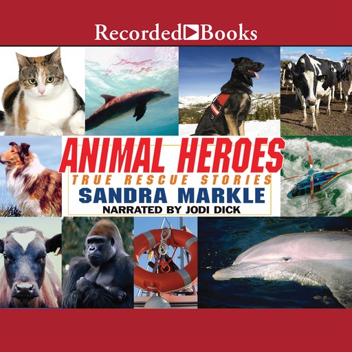 Animal Heroes, Sandra Markle