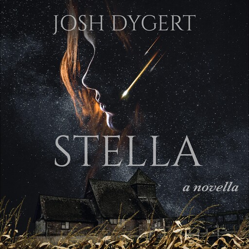 Stella, Josh Dygert