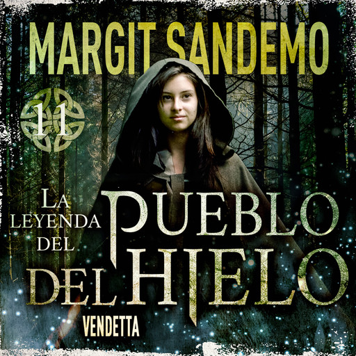 El Pueblo del hielo 11 – Vendetta, Margit Sandemo
