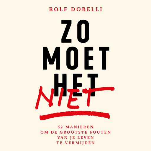 Zo moet het niet, Rolf Dobelli