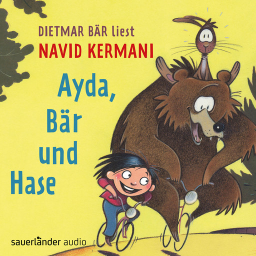 Ayda, Bär und Hase (Ungekürzte Lesung mit Musik), Navid Kermani