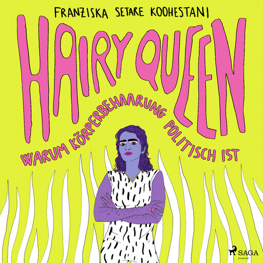 Hairy Queen, Franziska Setare Koohestani
