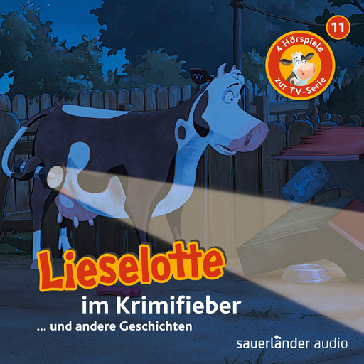 Lieselotte Filmhörspiele, Folge 11: Lieselotte im Krimifieber (Vier Hörspiele), Alexander Steffensmeier, Fee Krämer