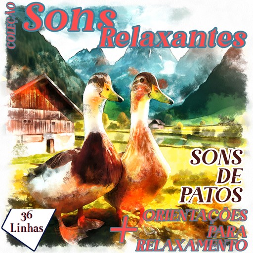 Coleção Sons Relaxantes - Sons de Patos, Silvia Strufaldi