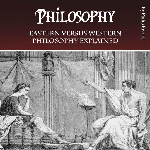 Philosophy, Philip Rivaldi