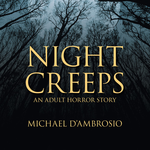 Night Creeps, Michael D'Ambrosio