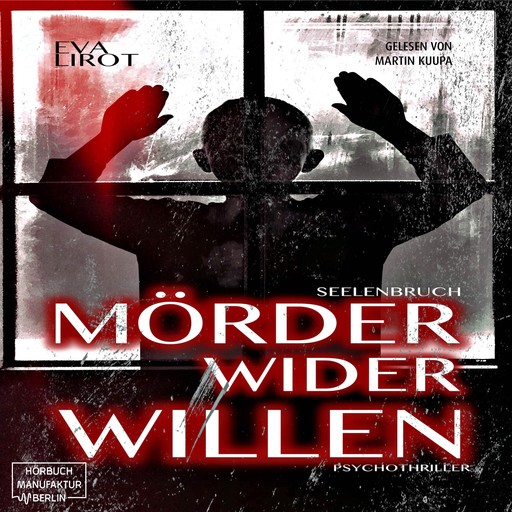 Seelenbruch - Mörder wider Willen - Jim Devcon-Serie, Band 2 (ungekürzt), Eva Lirot