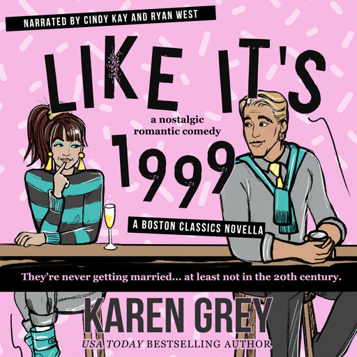 Like It's 1999, Karen Grey