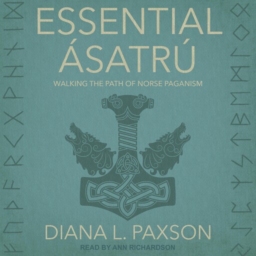Essential Ásatrú, Diana L.Paxson, Isaac Bonewits