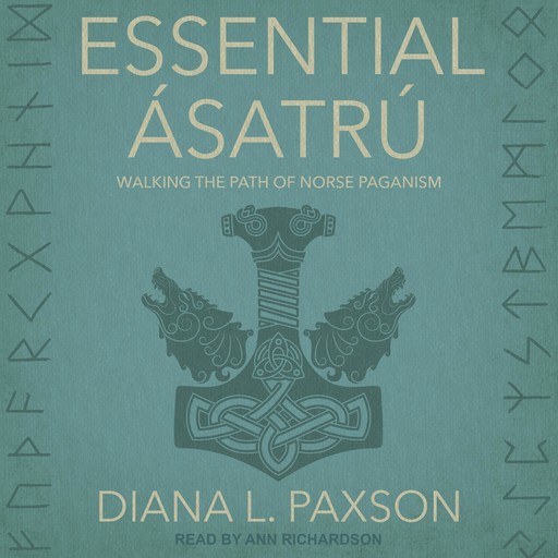 Essential Ásatrú, Diana L.Paxson, Isaac Bonewits