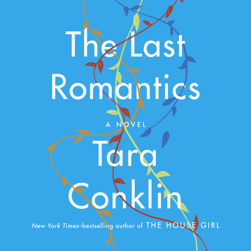 The Last Romantics, Tara Conklin