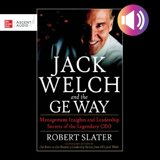 Jack Welch & The G.E. Way, Robert Slater