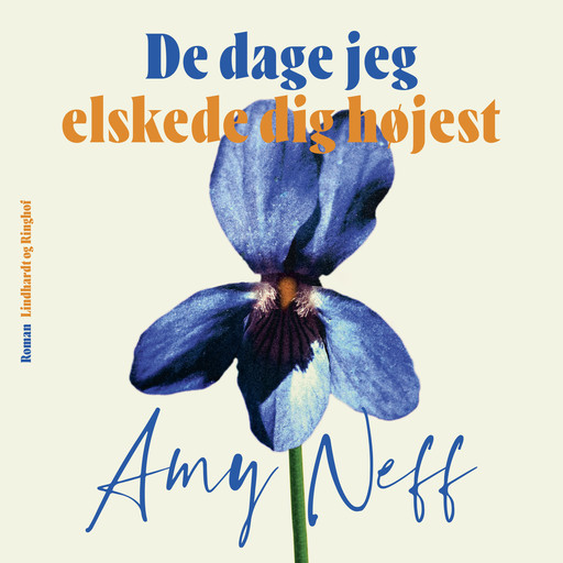 De dage jeg elskede dig højest, Amy Neff