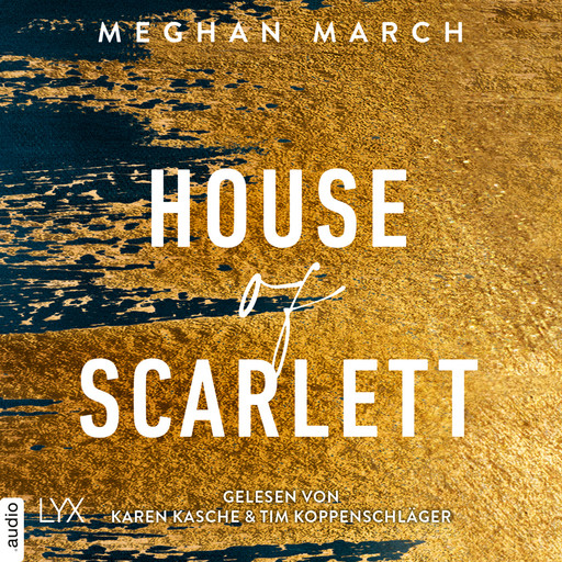 House of Scarlett - Legend Trilogie, Teil 2 (Ungekürzt), Meghan March