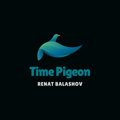 Time Pigeon, Renat Balashov