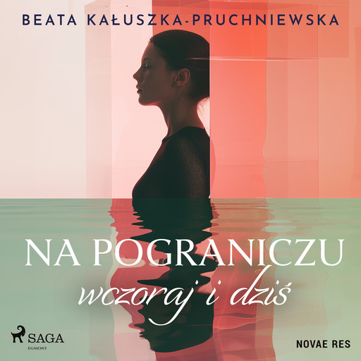 Na pograniczu wczoraj i dziś, Beata Kałuszka-Pruchniewska