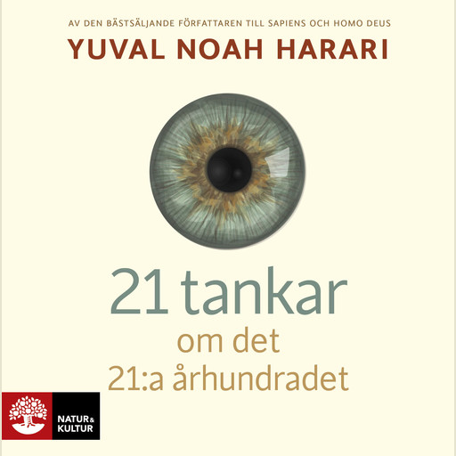 21 tankar om det 21:a århundradet, Yuval Noah Harari