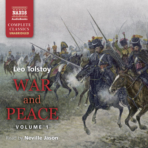 War & Peace – Volume I (unabridged), Leo Tolstoy