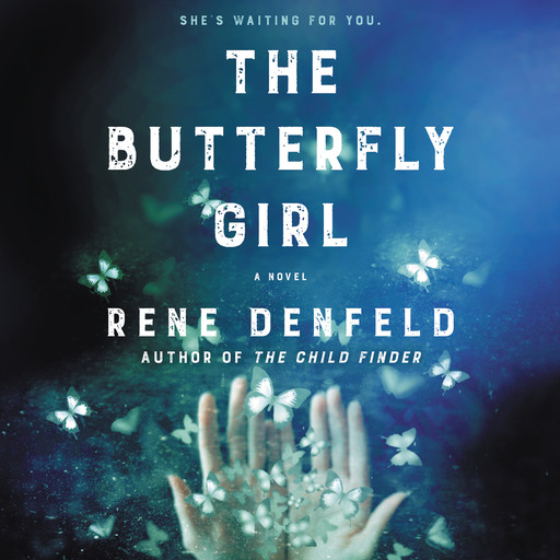The Butterfly Girl, Rene Denfeld