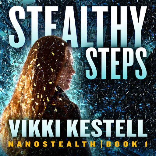 Stealthy Steps, Vikki Kestell