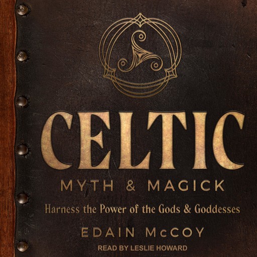 Celtic Myth & Magick, Edain McCoy