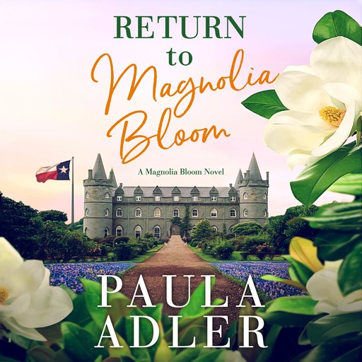 Return To Magnolia Bloom, Paula Adler
