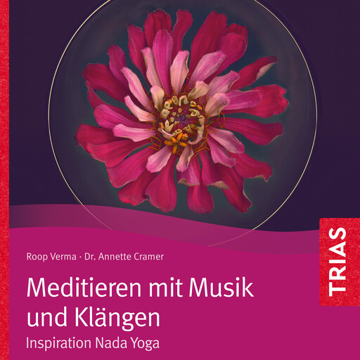 Meditieren mit Musik und Klängen, Roop Verma, Annette Cramer