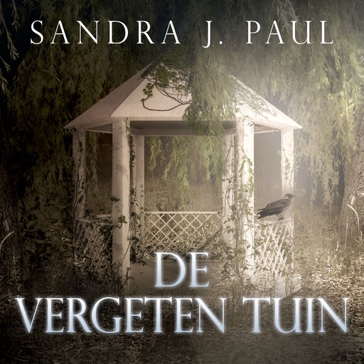 De Vergeten Tuin, Sandra J. Paul
