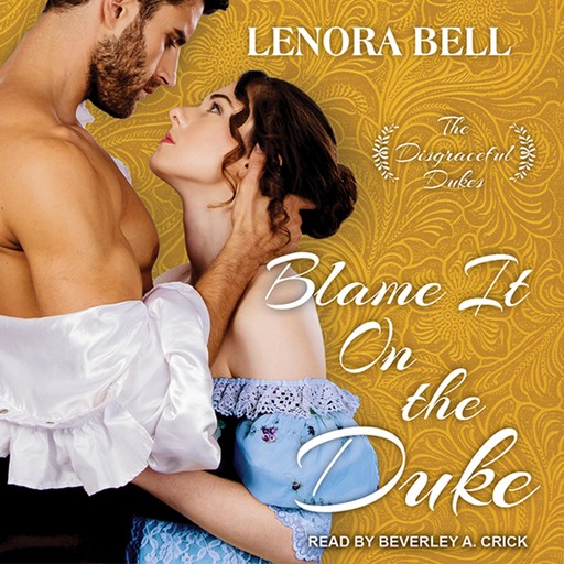 Blame It on the Duke, Lenora Bell