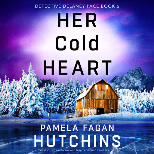Her Cold Heart, Pamela Fagan Hutchins