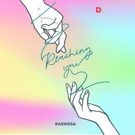 Reaching You, Raenissa