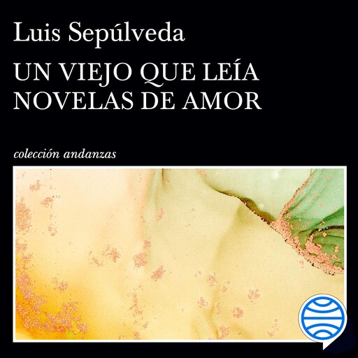 Un viejo que leía novelas de amor, Luis Sepúlveda
