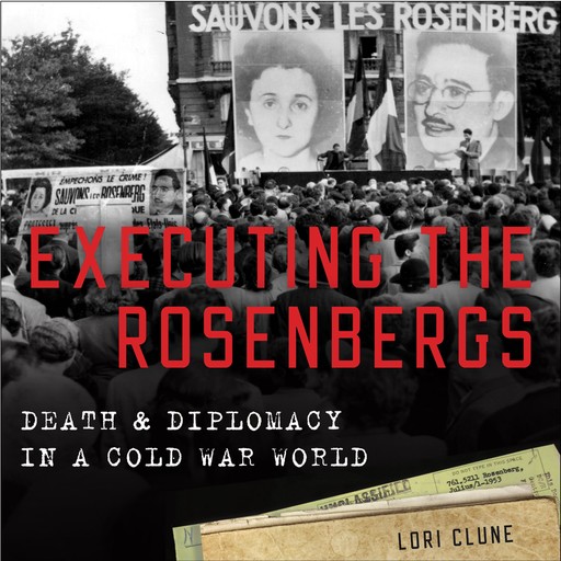 Executing the Rosenbergs, Lori Clune